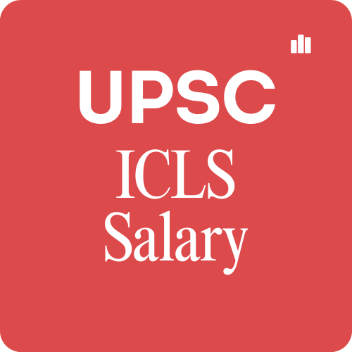 ICLS Salary Per Month, Allowances & Benefits